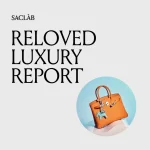 Luxury Handbag Report | Resale Value Development of Hermès and Chanel Bags